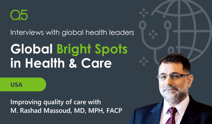 Global bright spots in health & care – Interview with Rashad Massoud
