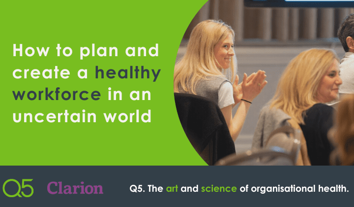 How to plan and create a healthy workforce in an uncertain world